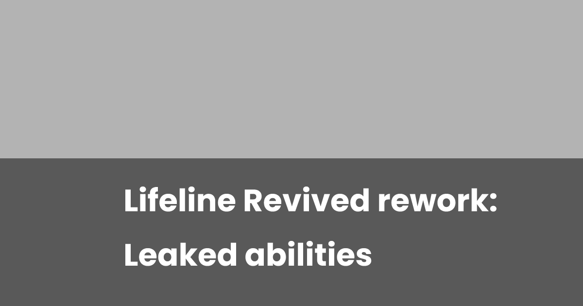 Lifeline Revived rework: Leaked abilities | esports.gg